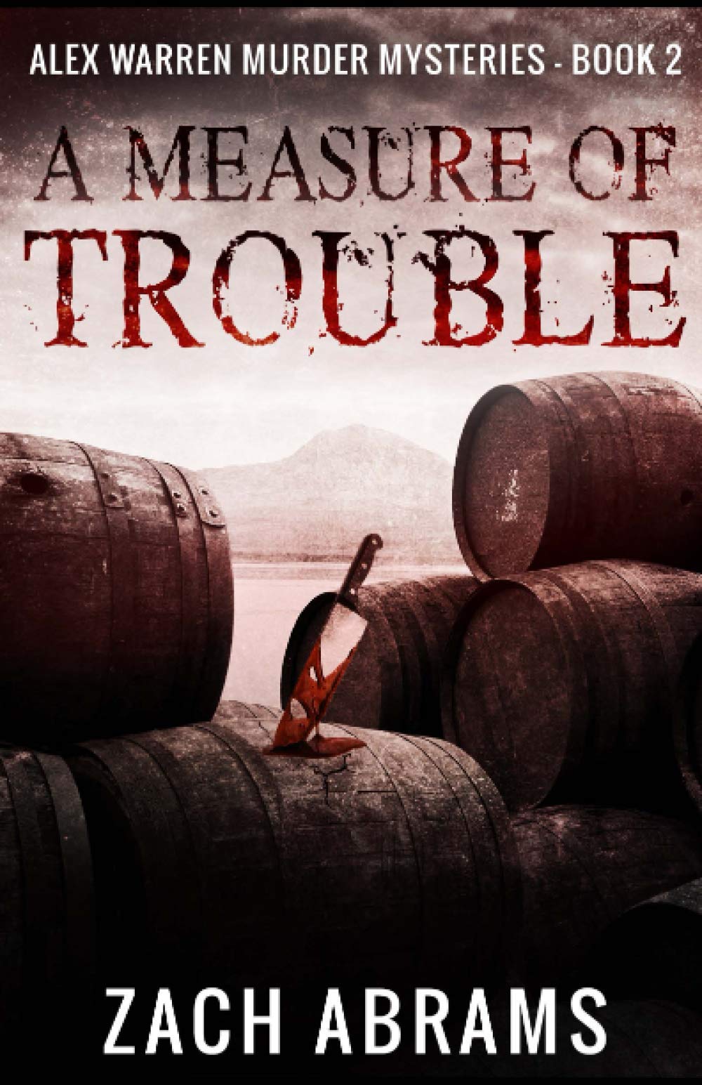 A Measure of Trouble (Alex Warren Murder Mysteries)
