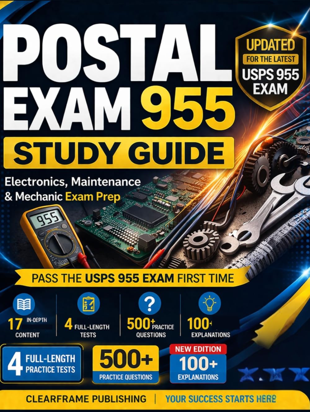 Postal Electronics/Maintenance/Mechanic Exam (955) Study Guide 2026–2027: The Ultimate USPS Maintenance Exam Study Guide with 500+ Practice Questions, ... Practice Tests for ET, MM, MPE, BEM & AMT