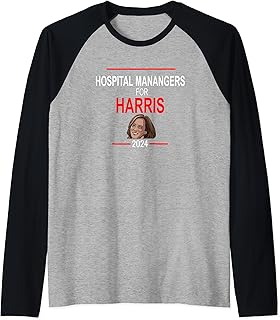 HOSPITAL MANANGERS Harris for President Kamala 2024 Election Raglan Baseball Tee
