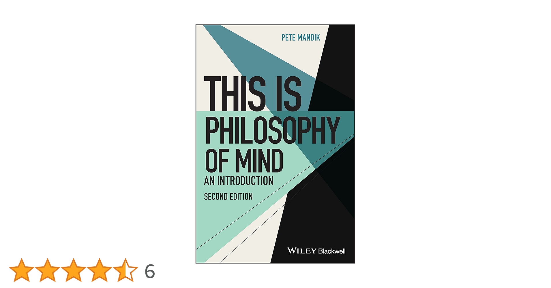 This Is Philosophy of Mind: An Introduction: Mandik, Pete