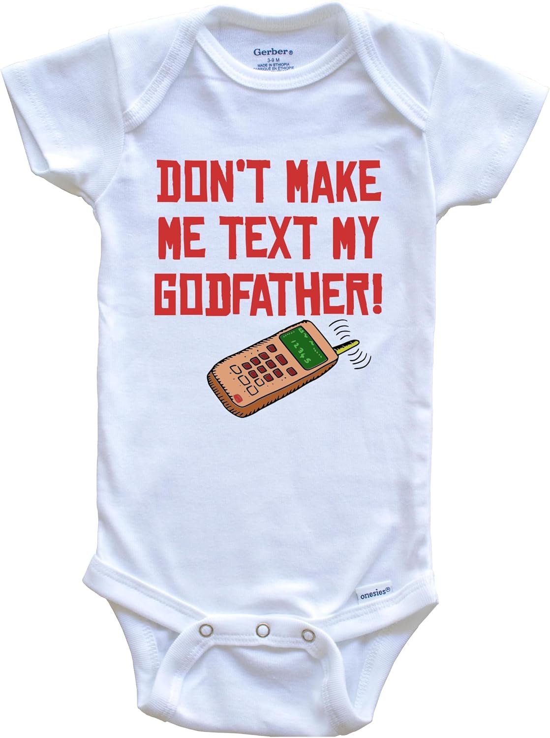 Don't Make Me Text My Godfather Funny Godchild One Piece Baby Bodysuit