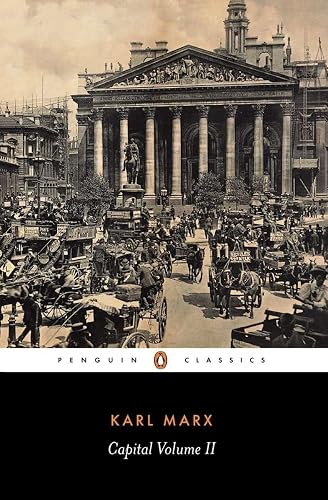 Capital : A Critique of Political Economy (Penguin Classics) (Volume 2)