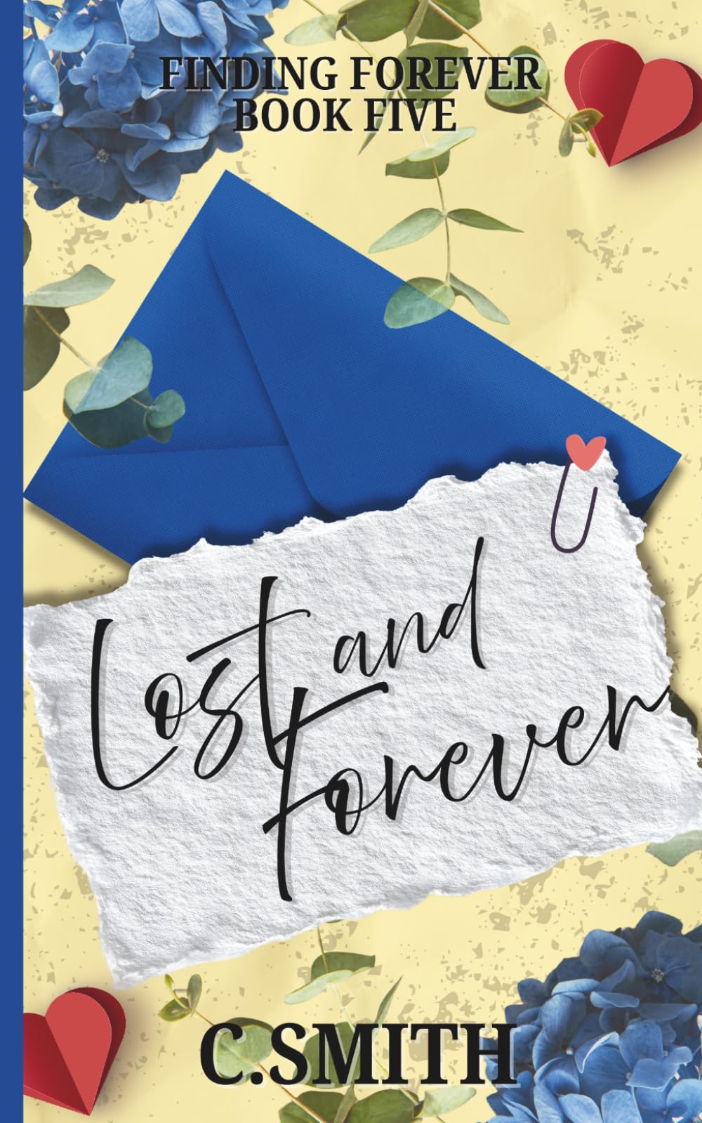 Lost And Forever Special Edition: A grumpy sunshine, hate to lovers, small town romance (Finding Forever Special Editions)