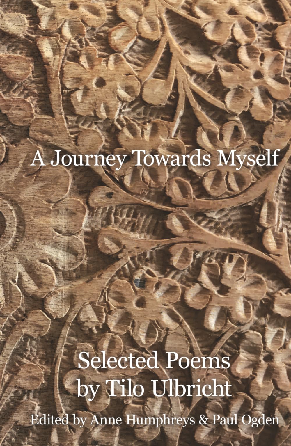 A Journey Towards Myself: Selected Poems (Recollections)