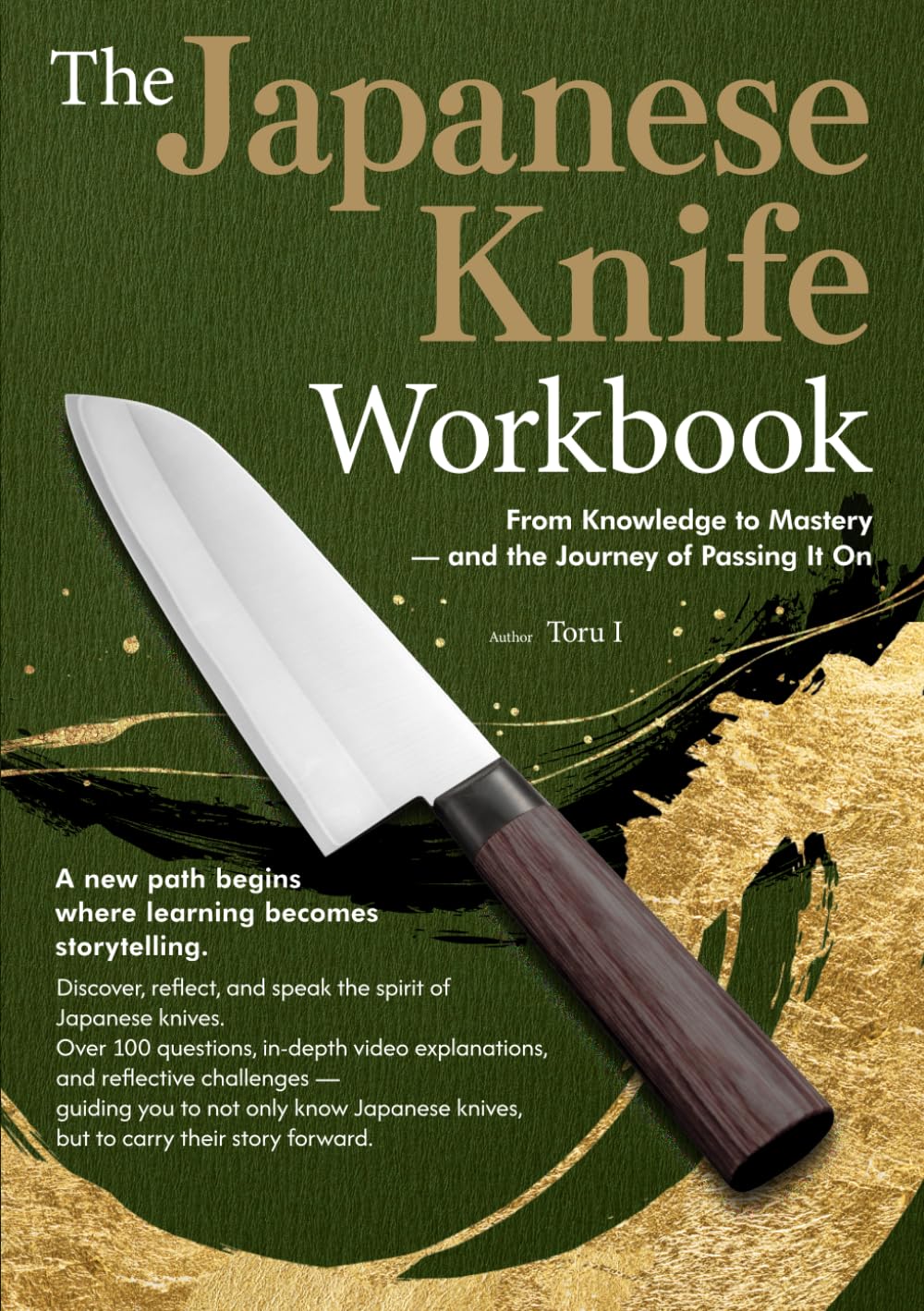 The Japanese Knife Workbook: From Knowledge to Mastery — and the Journey of Passing It On      Paperback – November 20, 2025