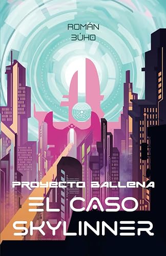 PROYECTO BALLENA: El caso Skylinner