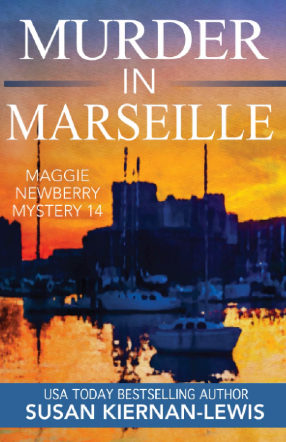 Murder in Marseille (The Maggie Newberry Mystery Series)