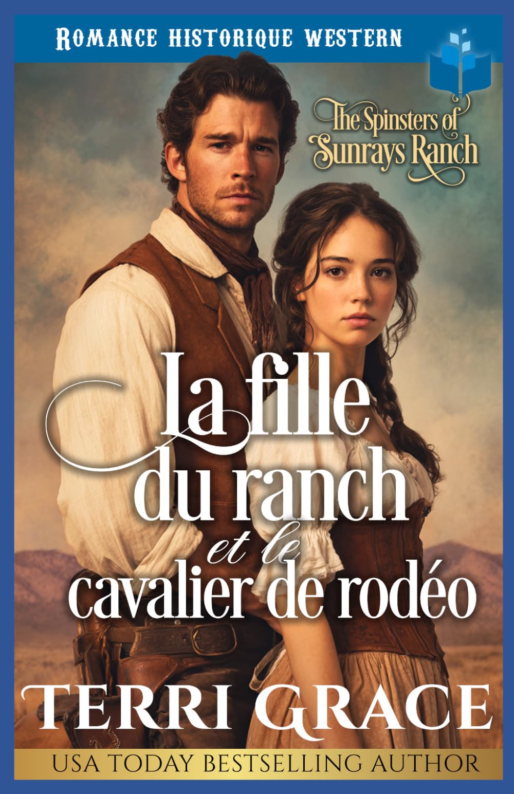 La fille du ranch et le cavalier de rodéo: Romance historique western (Les Demoiselles de Sunray Ranch)
