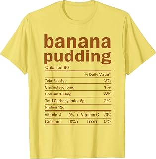 Banana Pudding Nutritional Facts Thanksgiving Family T-Shirt