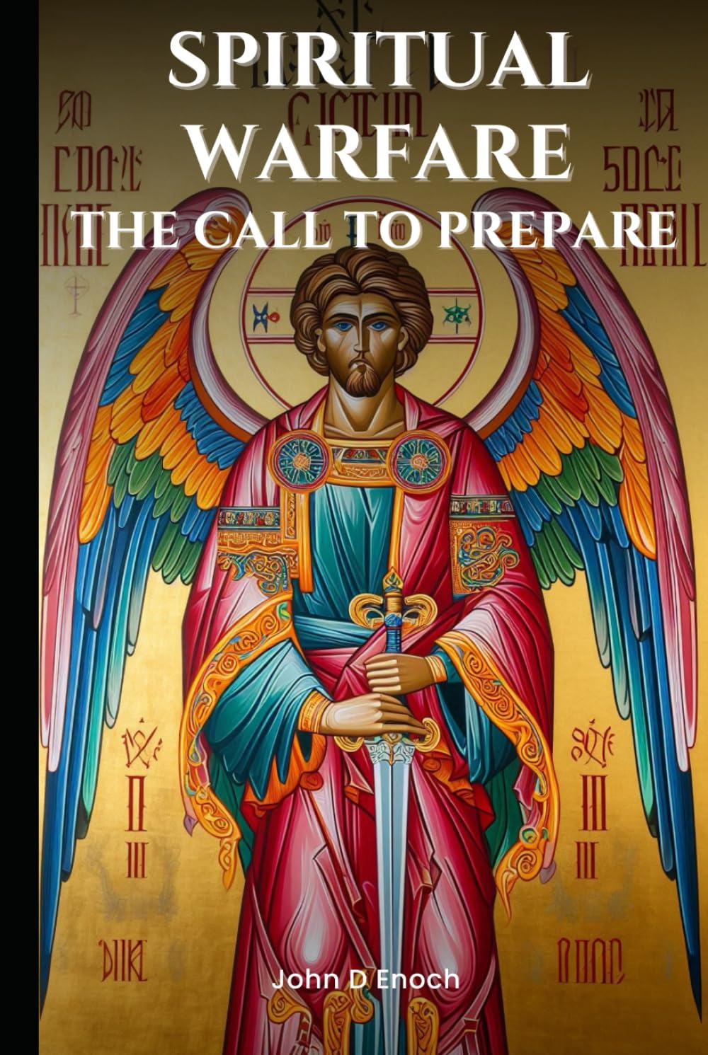 Spiritual Warfare: The Call to Prepare