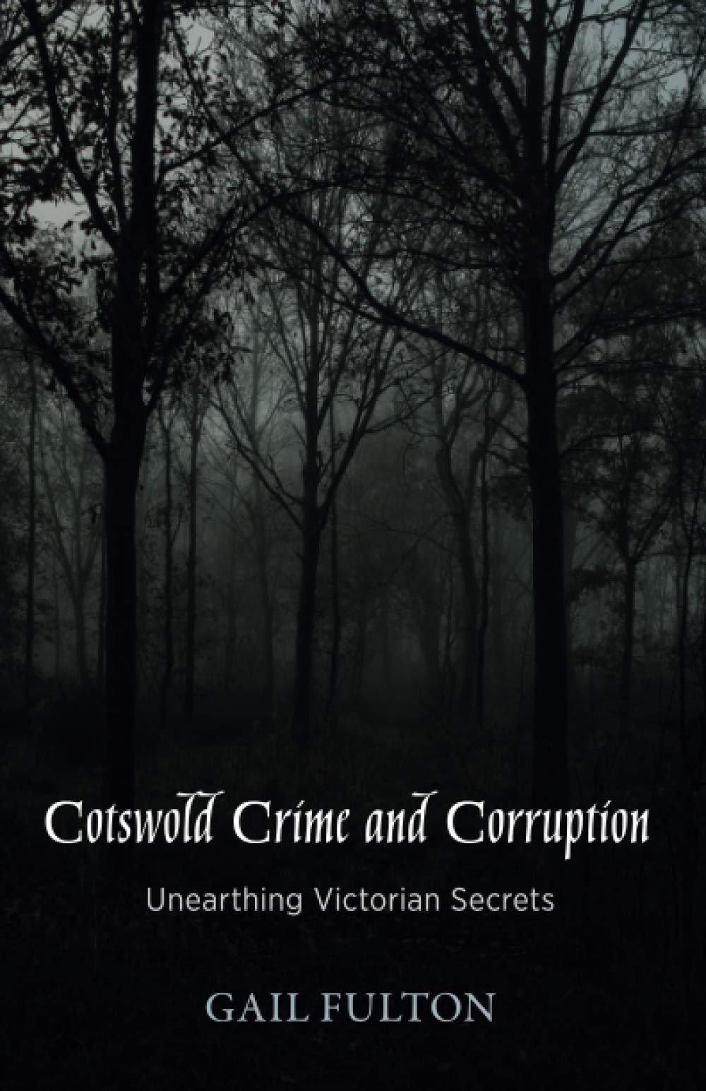 YouCaxton Publications Cotswold Crime and Corruption: Unearthing Victorian Secrets