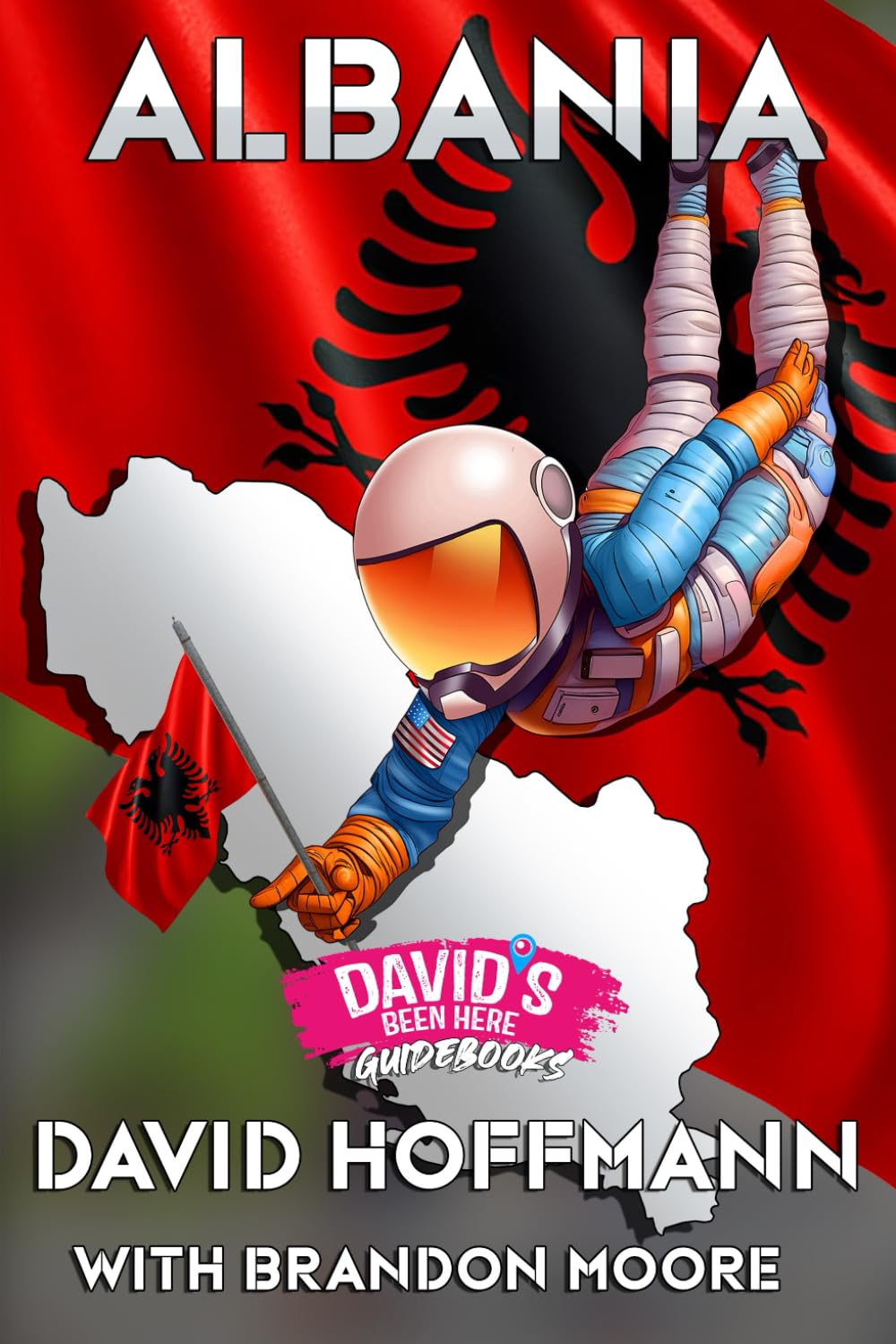 Discover Albania with Davidsbeenhere – Travel Guide Book to Albania’s Heritage, Food, and Adventure: Top Landmarks, Secret Spots, and Authentic Local ... for All (Travel Guides by Davidsbeenhere)