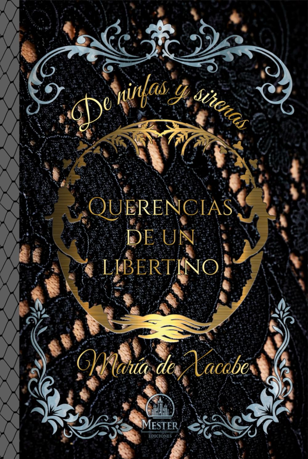 Querencias de un libertino (De ninfas y sirenas)