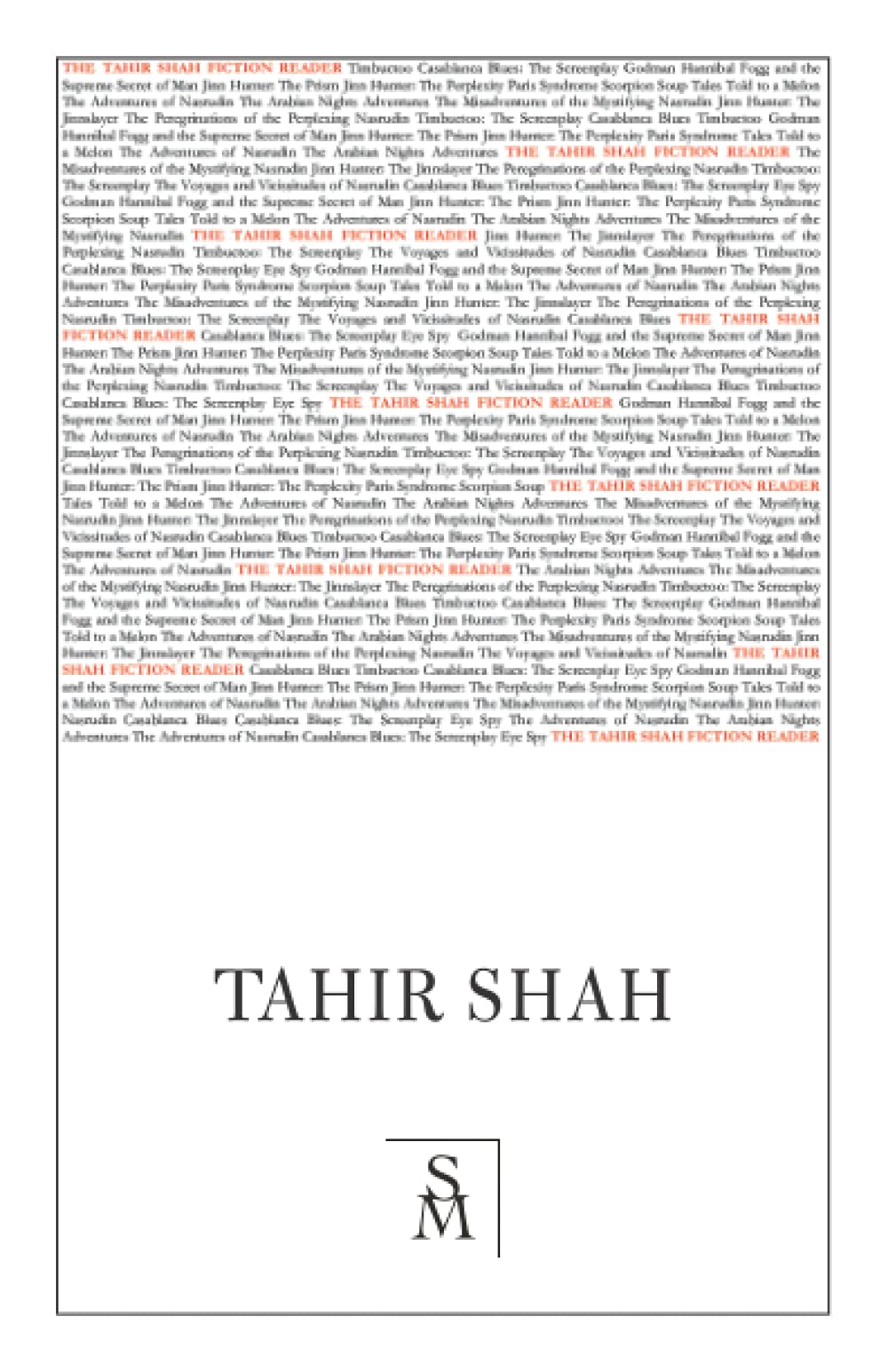 The Tahir Shah Fiction Reader