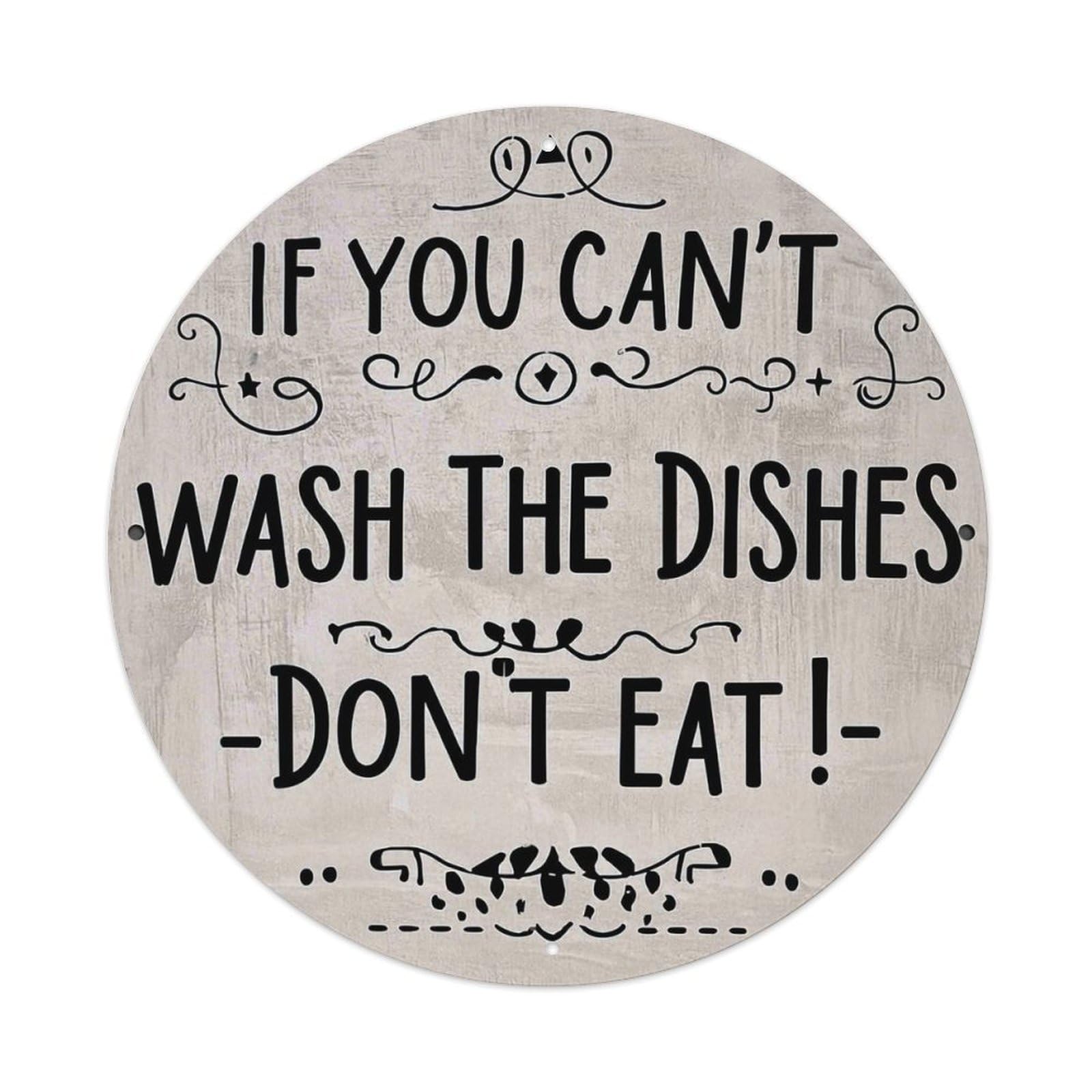 If You Cant Wash The Dishes Dont Eat Vintage Round Tin Sign Retro Metal Wall Decor Metal Poster, Home Bar Garage Cafe Wall Art Decoration 8x8Inches