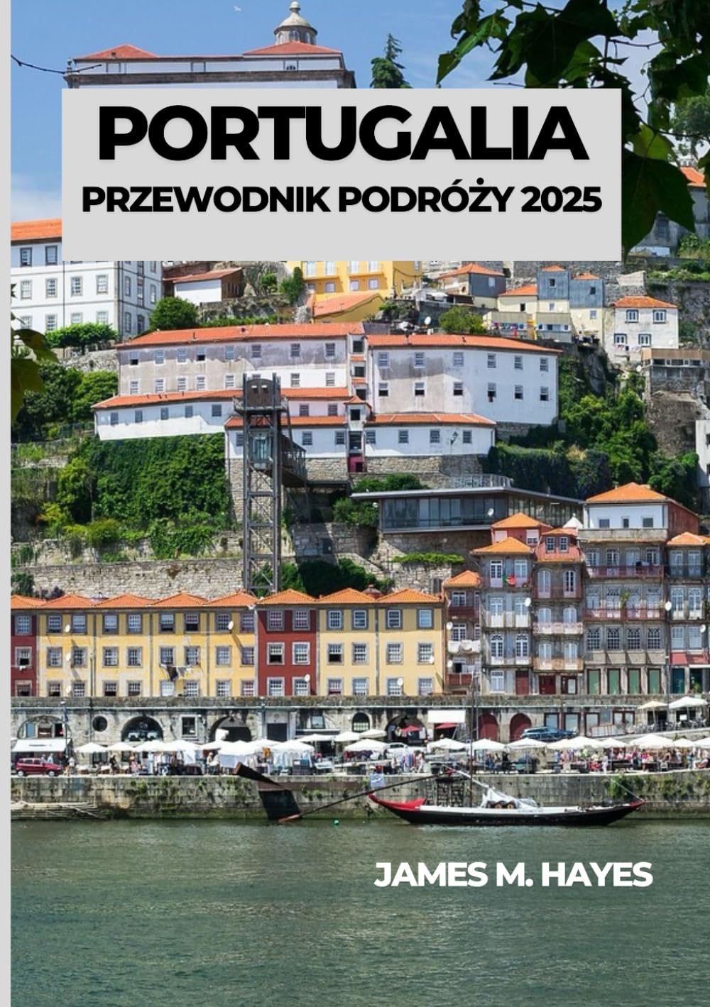 PORTUGALIA PRZEWODNIK PODRÓŻY 2025
