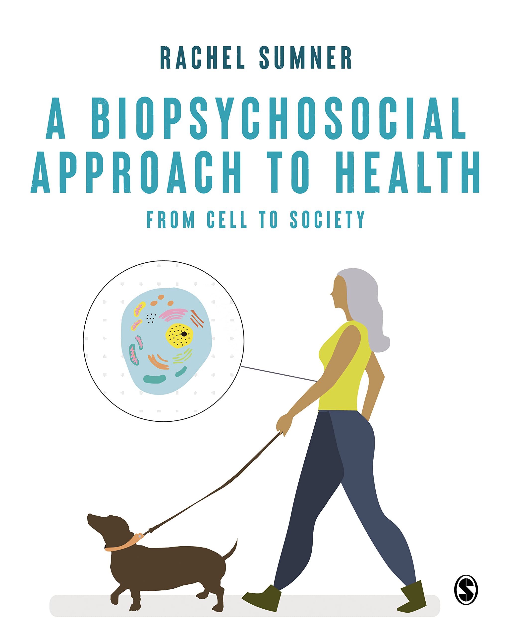 A Biopsychosocial Approach to Health: From Cell  by Rachel C. Sumner PAPERBACK