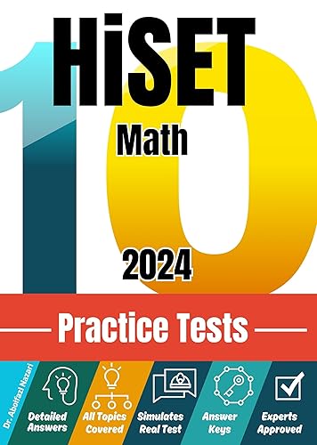HiSET Math 10 Practice Tests: Realistic Full-Length Test and Detailed Explanations to Questions. Ultimate Companion to Textbooks and Workbooks for Ultimate ... Formula Sheets, Flash Cards Book 9)