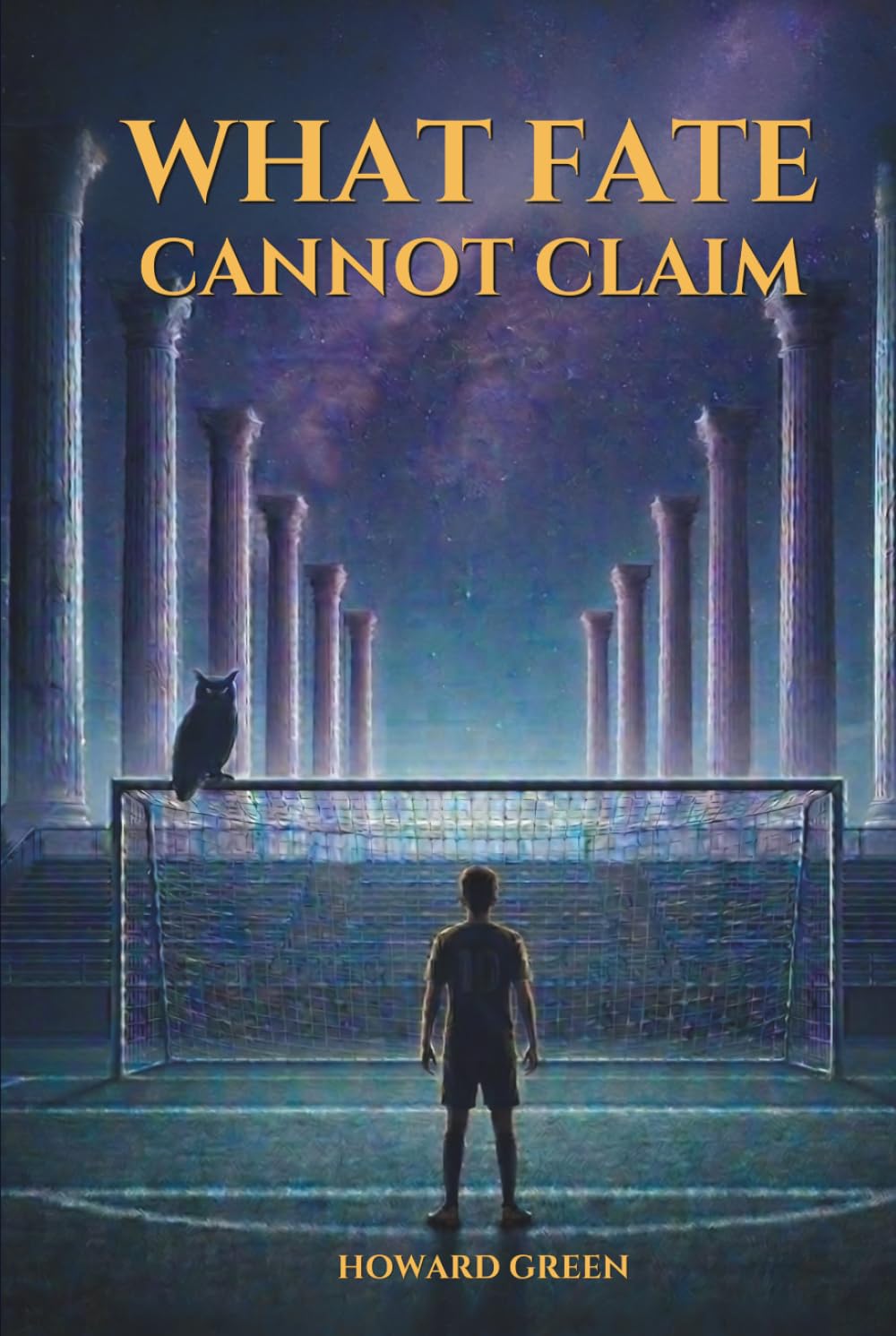 WHAT FATE CANNOT CLAIM: A Novel of Stoicism and the Strength Within