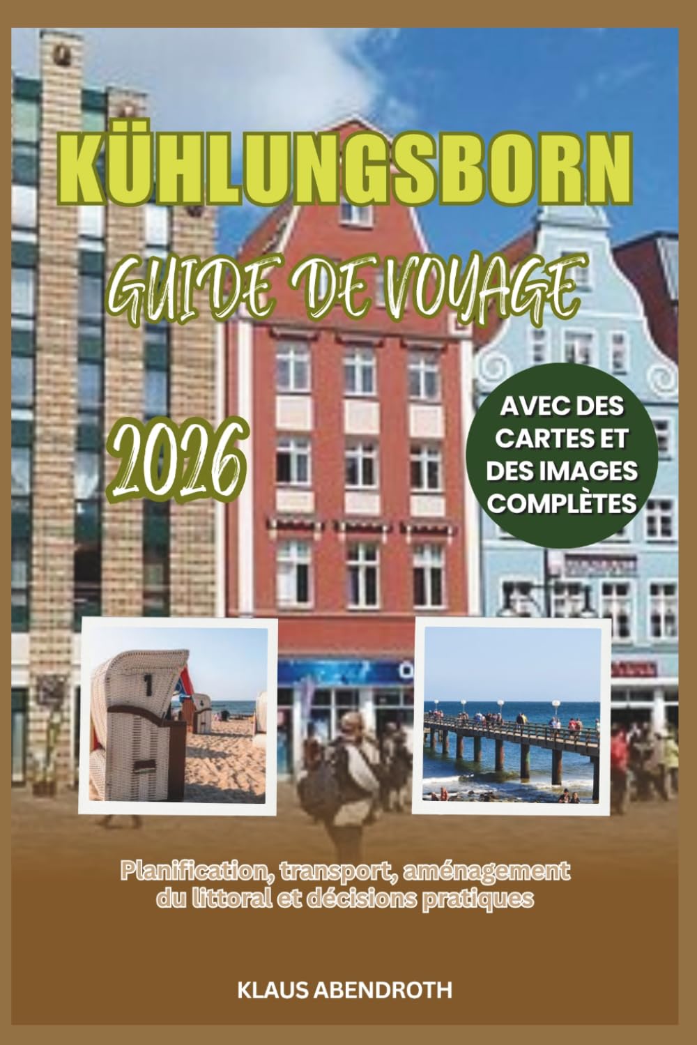 KÜHLUNGSBORN GUIDE DE VOYAGE 2026: Planification, transport, aménagement du littoral et décisions pratiques