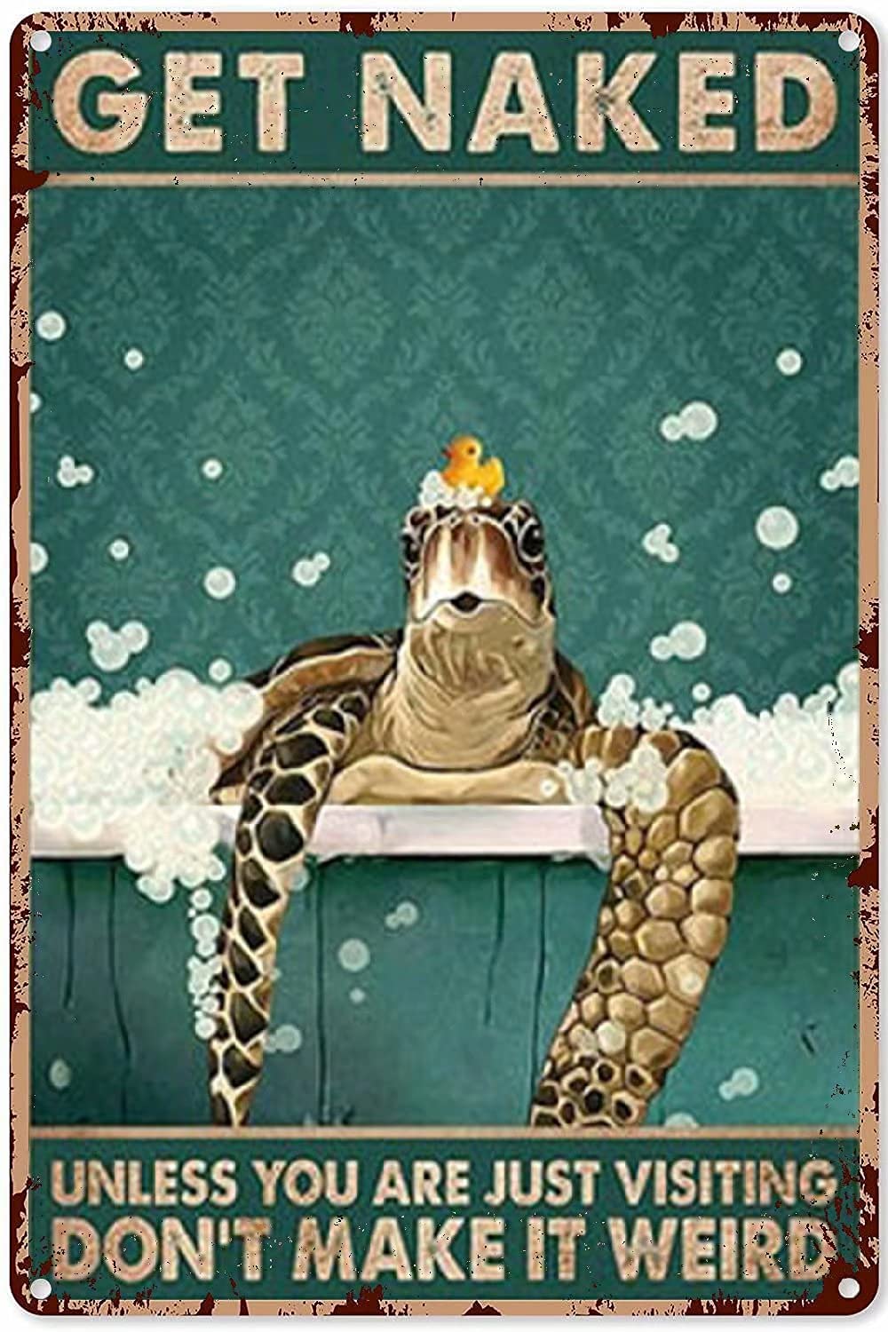Yivxa Tin-16 Metal Decor For Outside Wall Funny Sea Turtle Get Naked Bathroom Metal Tin Sign Metal Sign Vintage Home Decor Rustic Aluminum Tin Signs Wall Art Metal Poster For Garage Bar 8X12 Inch