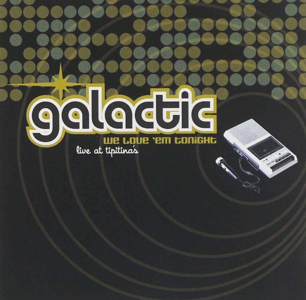 We Love 'Em Tonight Live at Tipitina's