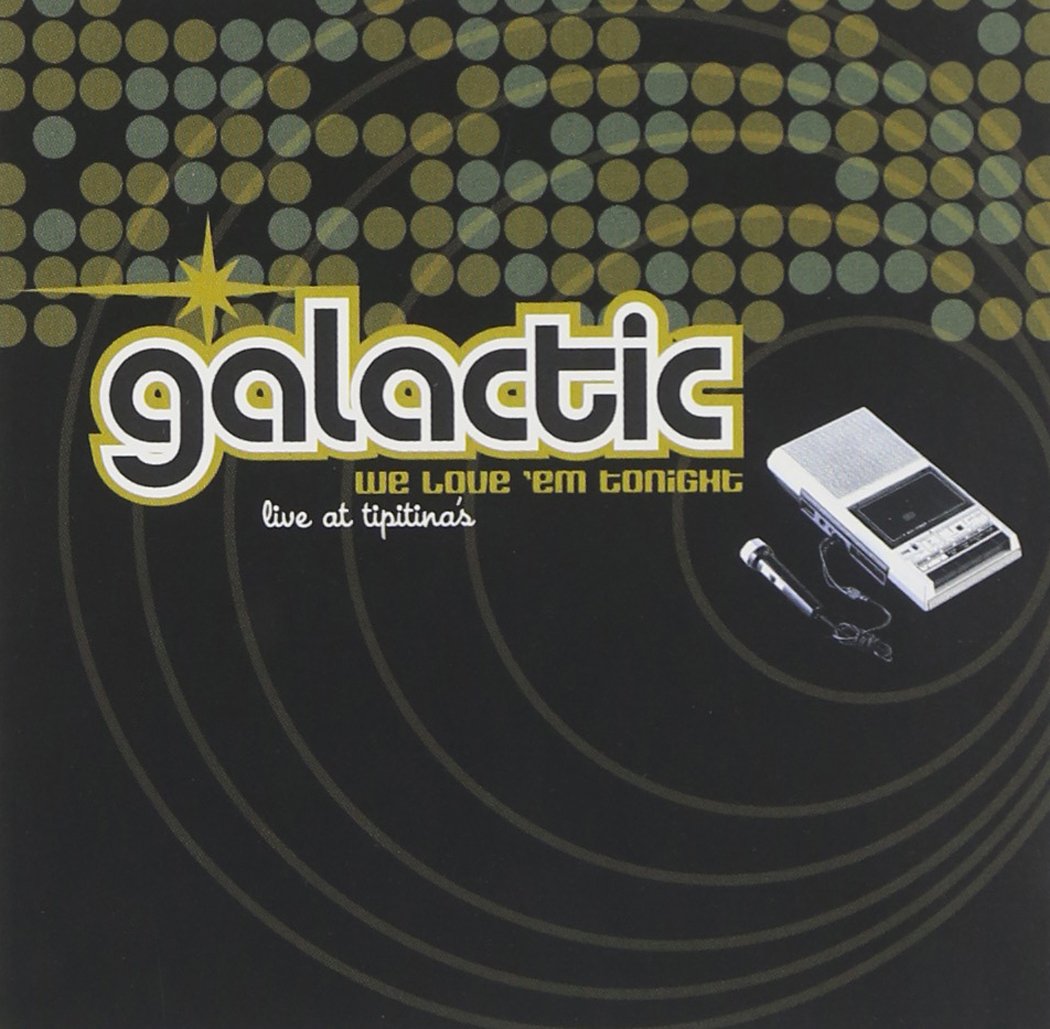 We Love 'Em Tonight Live at Tipitina's