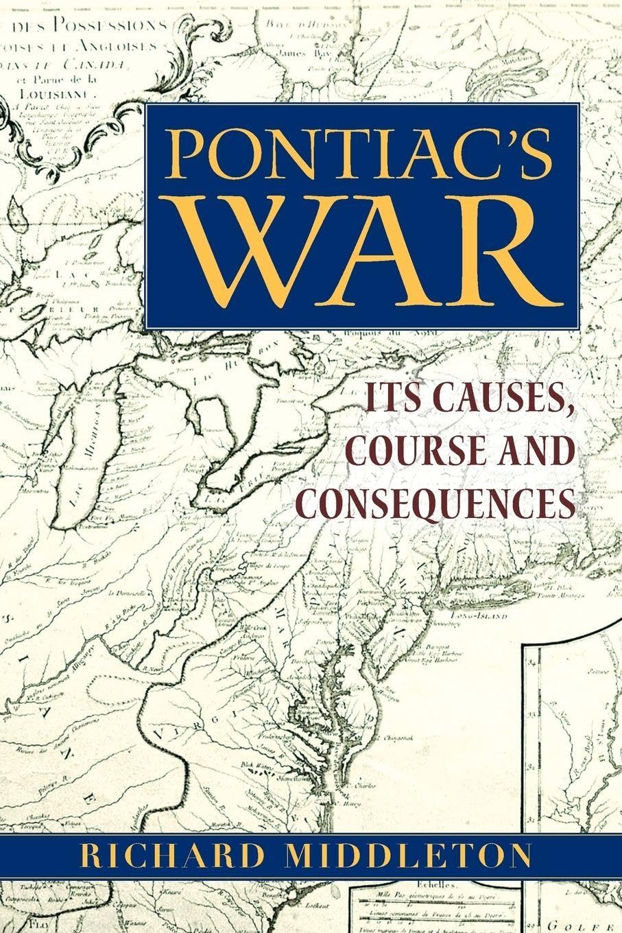 Pontiac's War      1st Edition