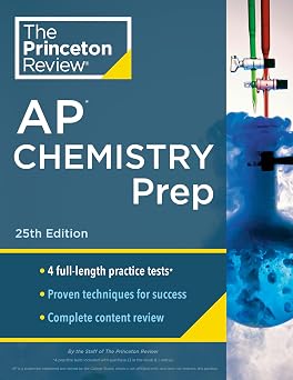 Princeton Review AP Chemistry Prep, 25th Edition 4 Practice Tests + Complete Content Review + Strategies & Techniques 2024 College Test Preparation