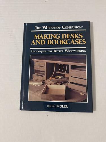 Making Tables and Chairs: Techniques for Better Woodworking (Workshop Companion)