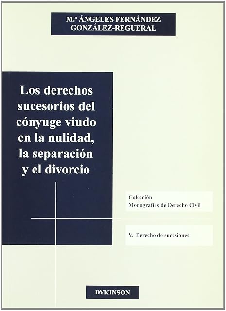 Portada de Los Derechos Sucesorios del Conyuge Viudo en la Nulidad la Separ Acion