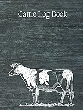 Cattle Log Book: Cattle Breeding, Calving, and Livestock Record Keeping Book With Space for ... Pages, Medical & Immunizations ... Sheets.