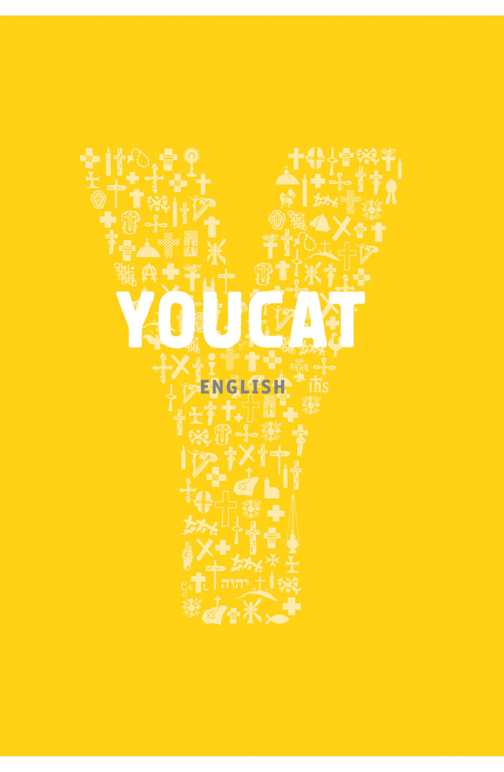 YOUCAT: Youth Catechism of the Catholic Church