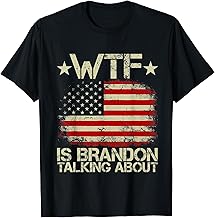 Funny Brandon shirt WTF Is Brandon Talking About T-Shirt