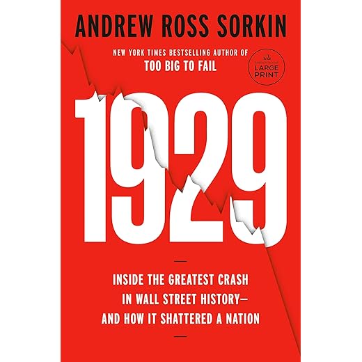 1929: Inside the Greatest Crash in Wall Street History--and How It Shattered a Nation