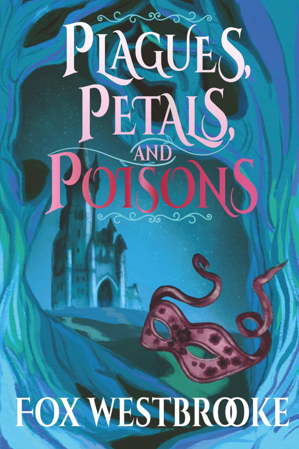 Plagues, Petals, and Poisons (Special Edition)