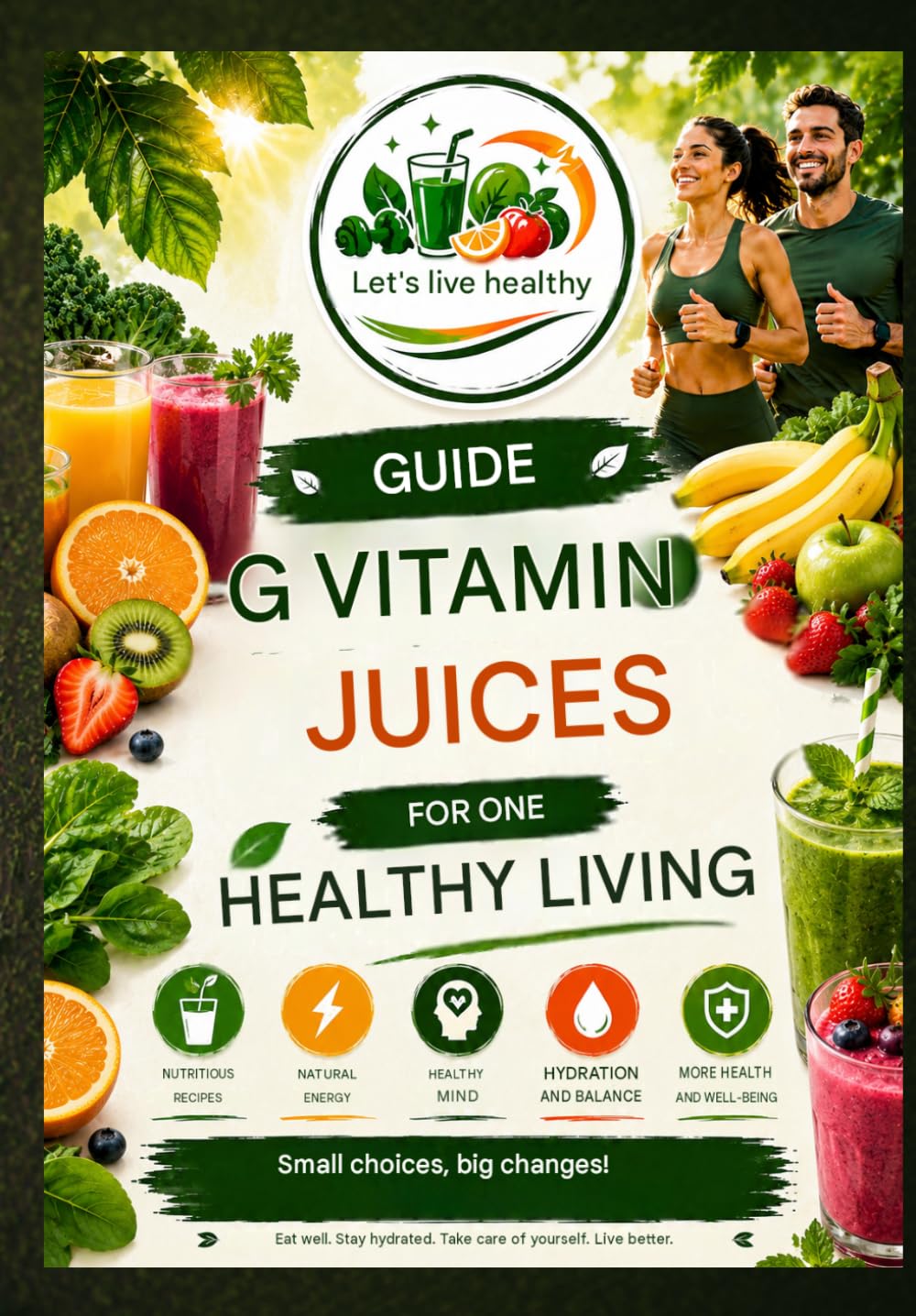 Guide to Juices and Smoothies for a Healthy Life