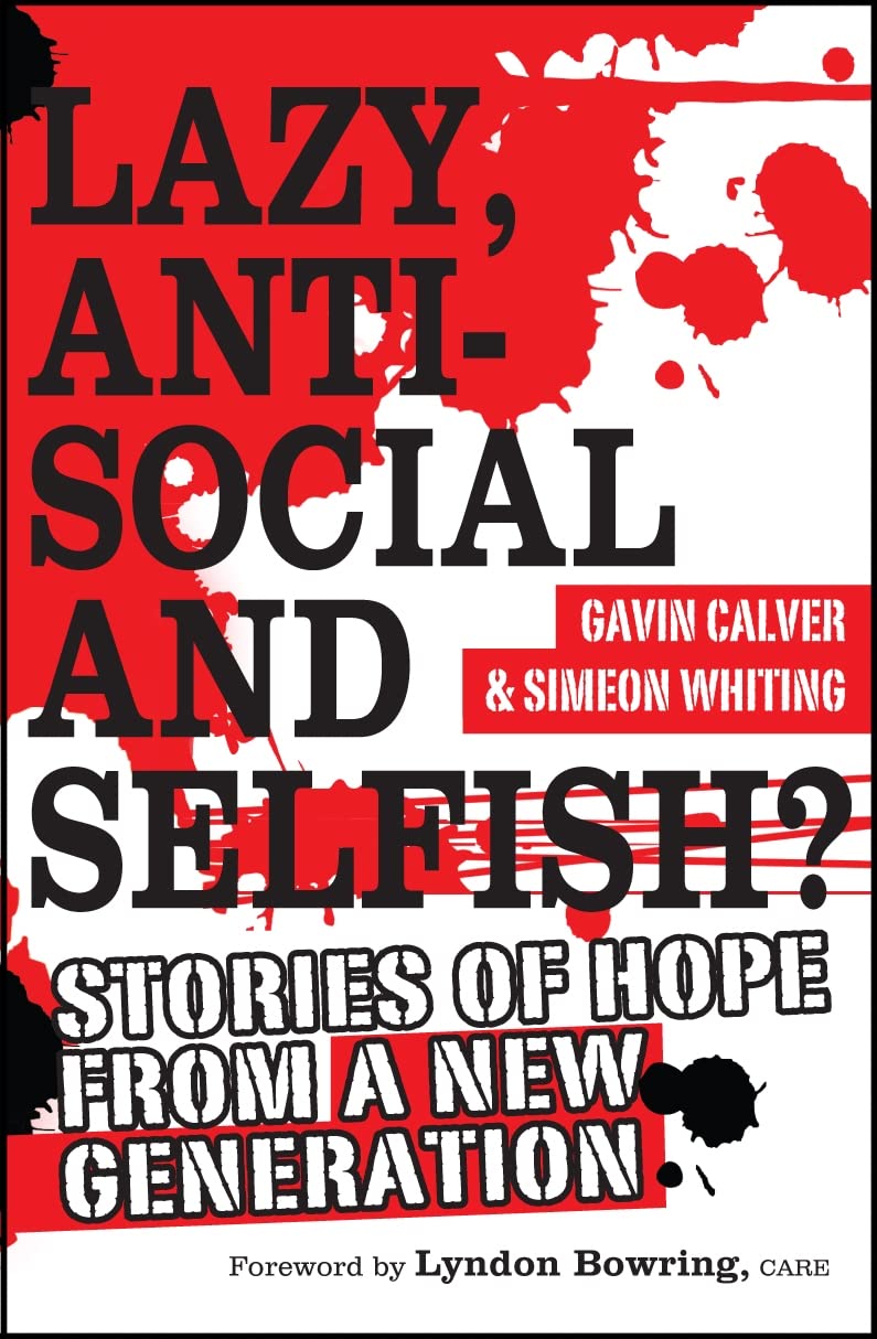 Lazy, Antisocial and Selfish: Stories of Hope from a New Generat