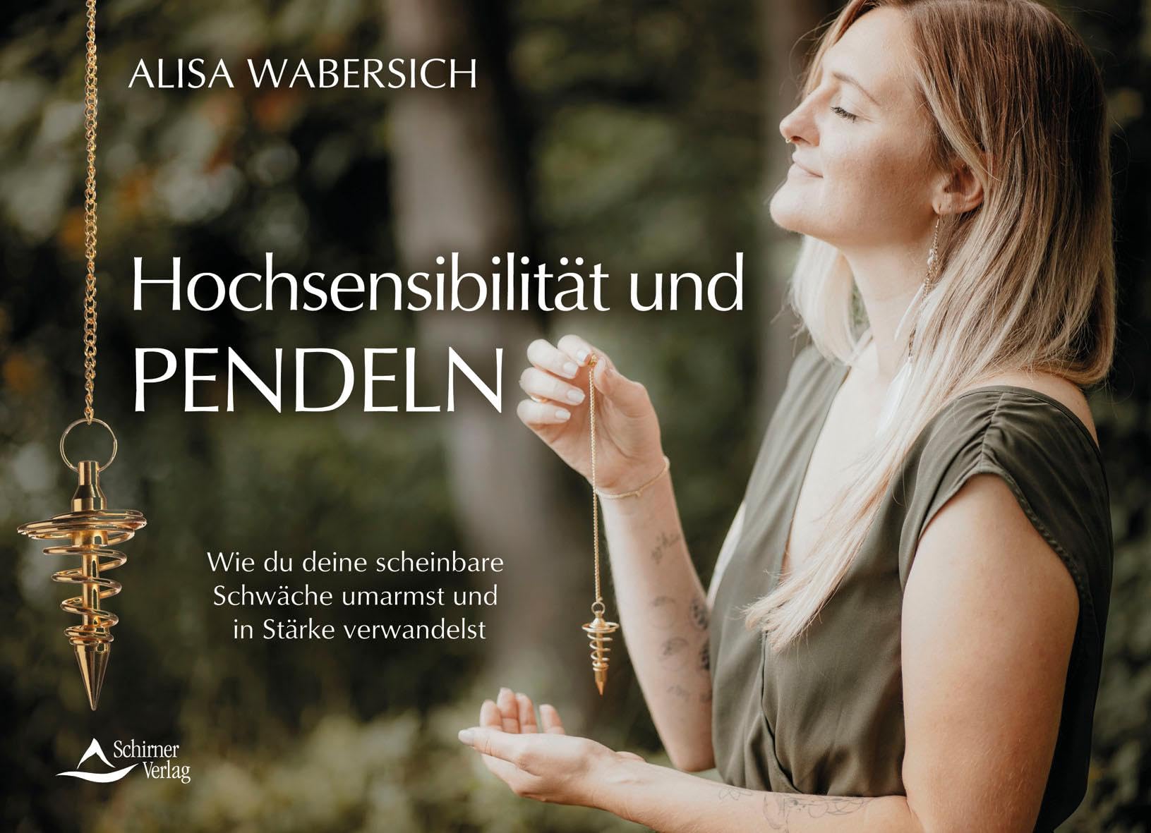 Hochsensibilität und Pendeln: Wie du deine scheinbare Schwäche umarmst und in Stärke verwandelst