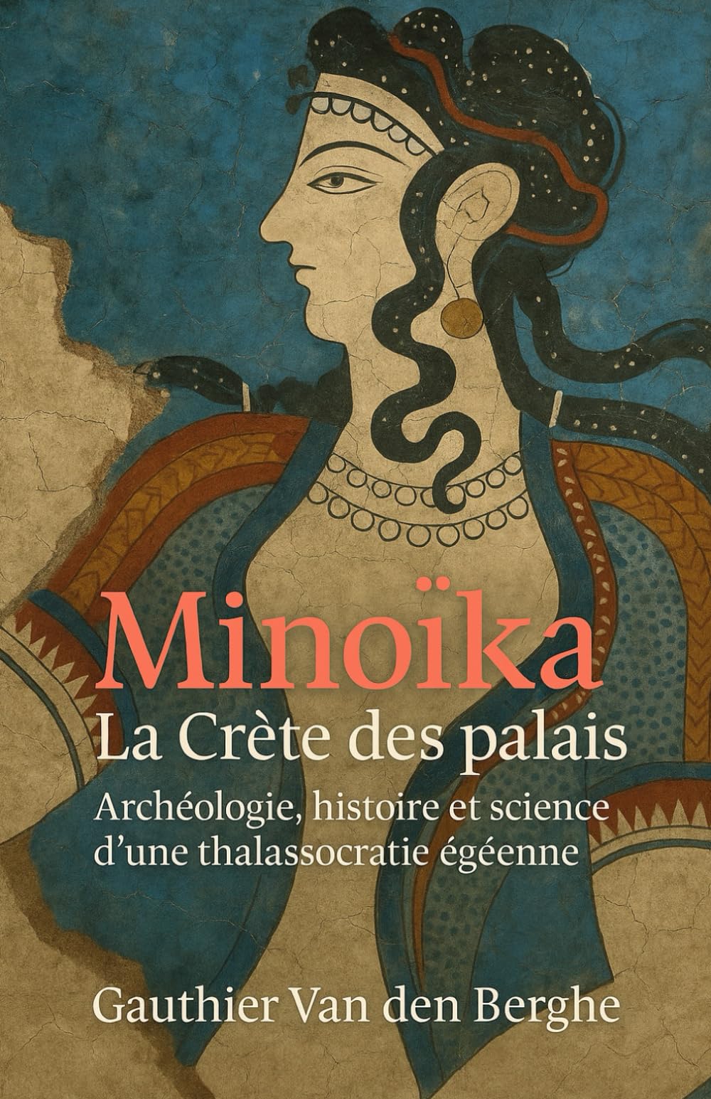 Minoïka: La Crète des palais