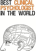 Best Clinical Psychologist In The World: Journal and Notebook (Psychology Series)