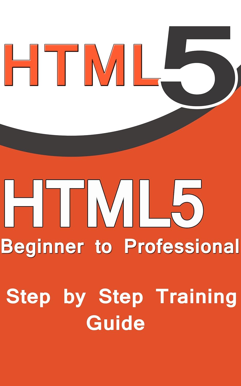 Amazon.com: HTML5 Beginner to Professional Step by Step Training Guide ...
