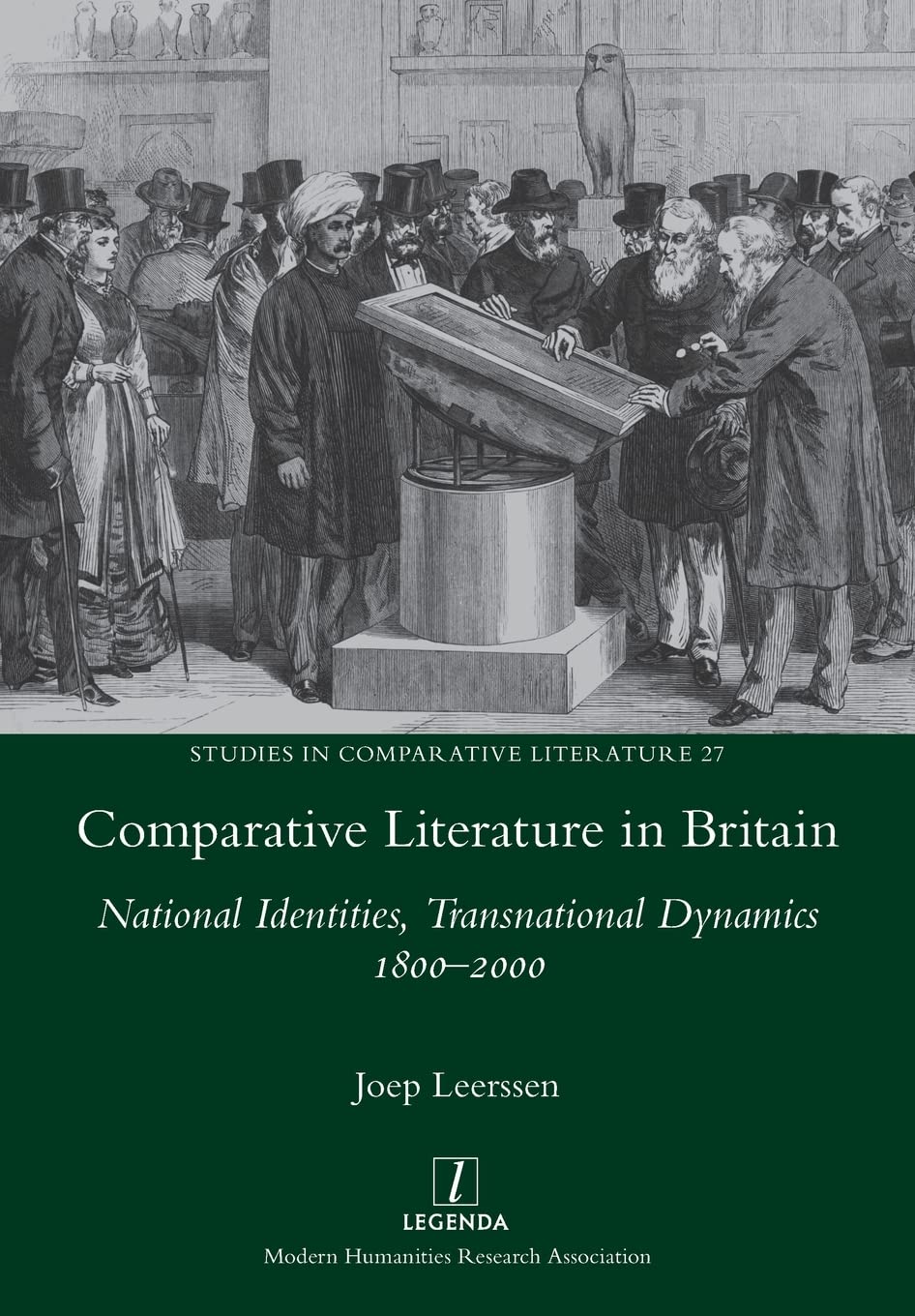 Comparative Literature in Britain: National Identities, Transnational Dynamics 1800-2000: 27 (Studies in Comparative Literature)