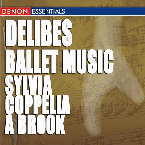 Sylvia Ballet Music I. Prelude by Léo Delibes & Fuat Mansurov & Moscow