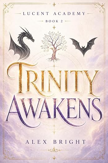 Trinity Awakens (Lucent Academy Book 2)