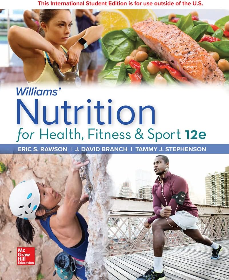 Williams' Nutrition for Health, Fitness and Sport
