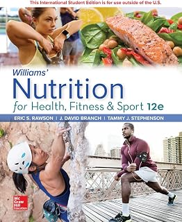 Williams' Nutrition for Health, Fitness and Sport