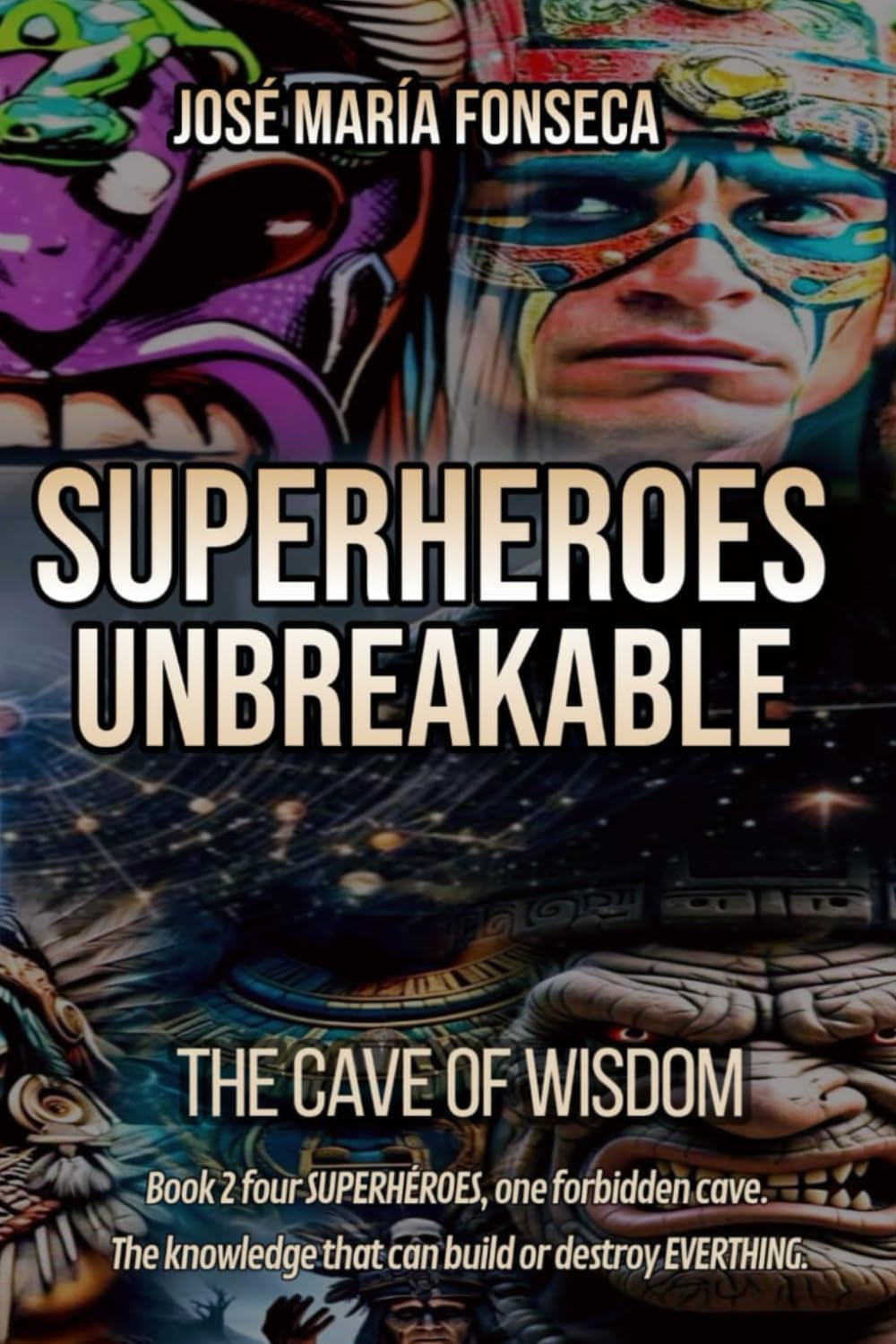 SUPERHEROES UNBREAKABLE: The Cave of Wisdom (Unbreakable Superheroes)