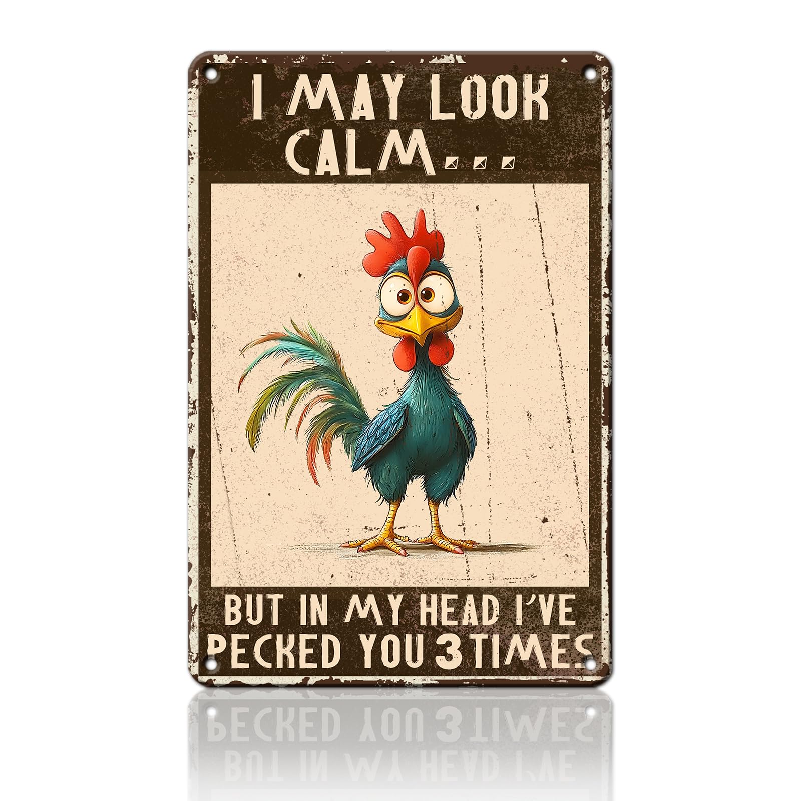 Anceky Retro Sign I May Look Calm but in My Head I've Pecked You 3 Times Chicken Metal Tin Sign Vintage Wall Decor for Home Bar Cafe Farmhouse Kitchen 12×16 Inch