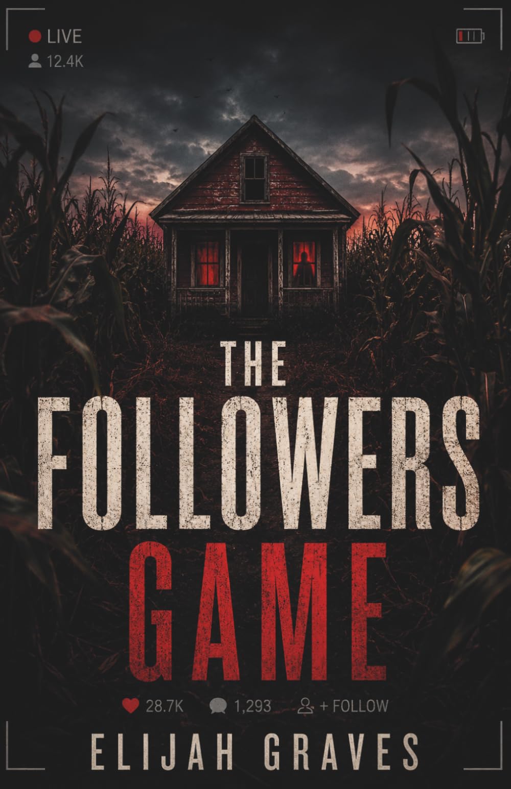 The followers game: A Novella of desire, dread, and the cost of being seen.